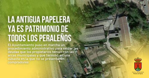 La antigua papelera ya es patrimonio de todos los peraleños