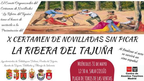 PRESENTACIÓN DE LA DÉCIMA EDICIÓN DEL CERTAMEN DE NOVILLADAS "LA RIBERA DEL TAJUÑA"